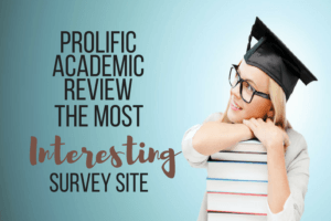 Prolific Academic Review The Most Interesting Survey Site