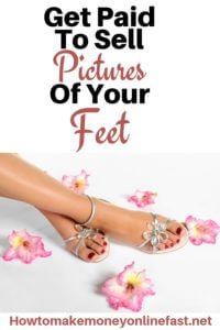 Find out how to get paid to sell pictures of your feet online. This market is huge and if you think you have pretty feet then use them for more than just standing, get paid well.